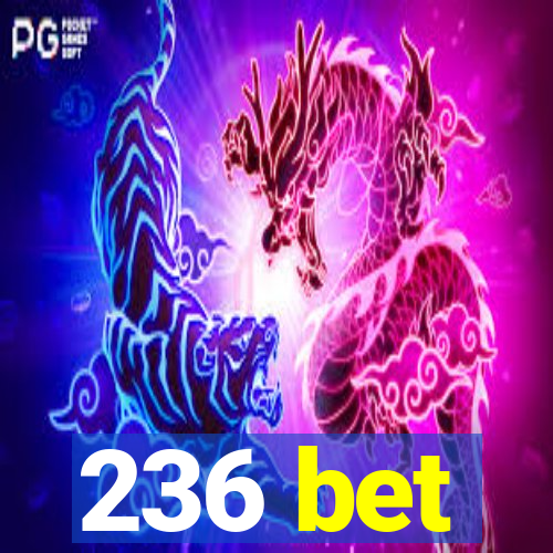 236 bet