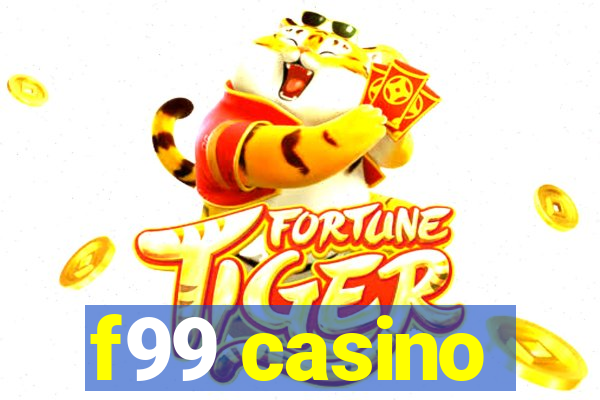 f99 casino