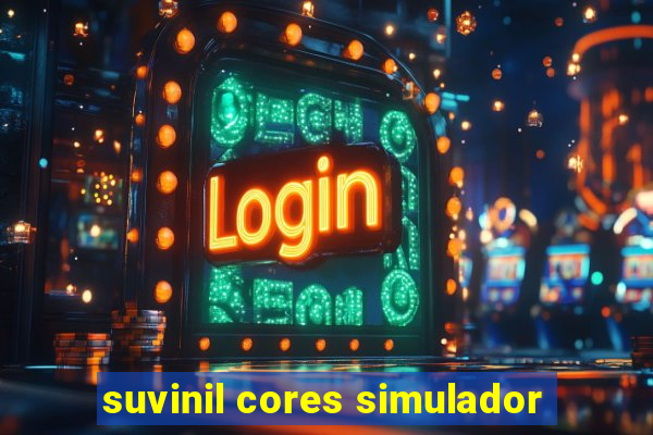 suvinil cores simulador