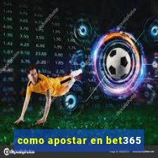 como apostar en bet365