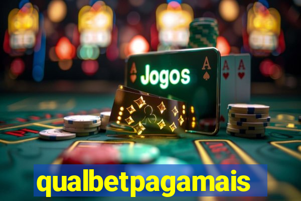 qualbetpagamais