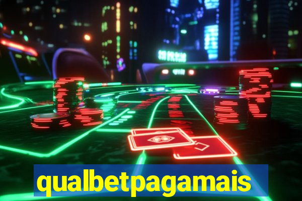 qualbetpagamais