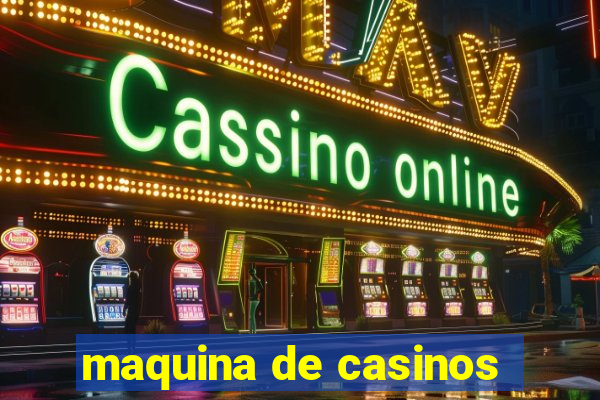 maquina de casinos