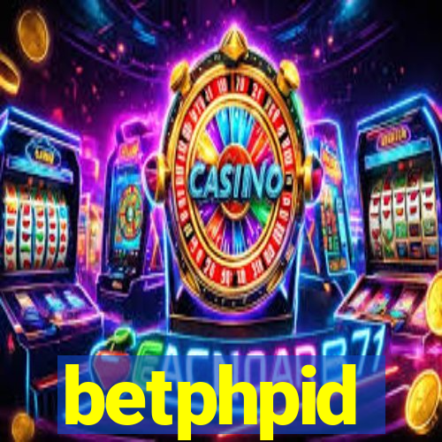 betphpid