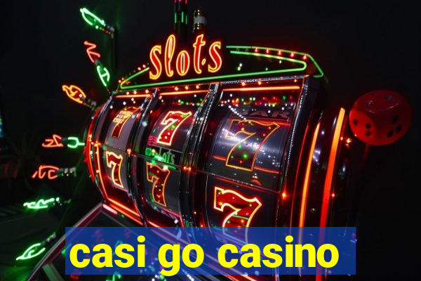 casi go casino