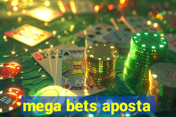 mega bets aposta