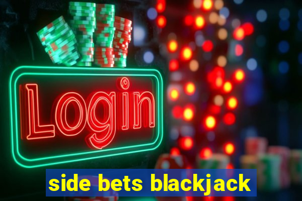 side bets blackjack