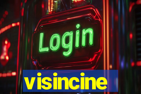 visincine