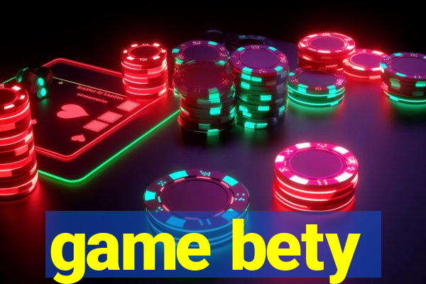 game bety