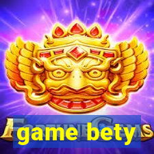 game bety