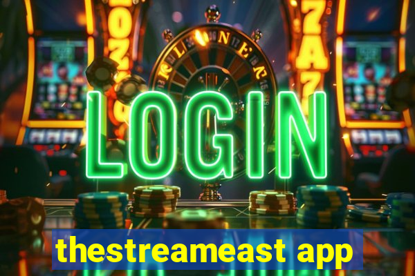 thestreameast app