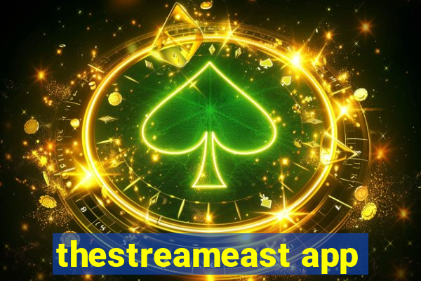 thestreameast app