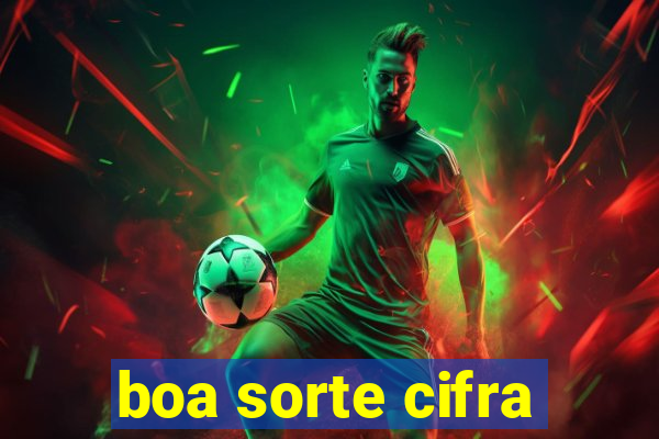 boa sorte cifra