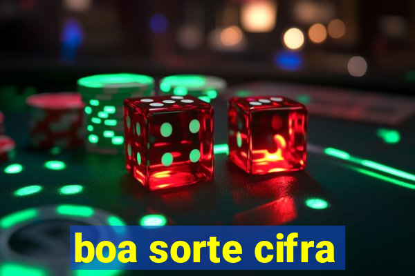 boa sorte cifra