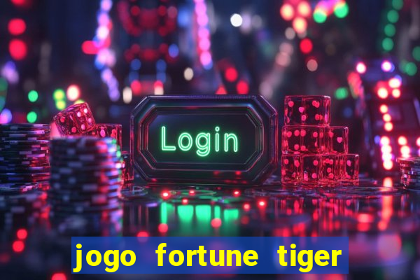 jogo fortune tiger paga mesmo