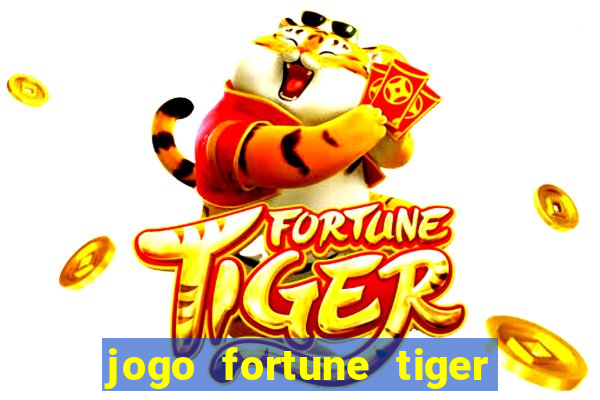 jogo fortune tiger paga mesmo