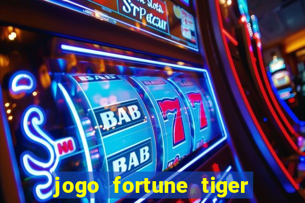 jogo fortune tiger paga mesmo