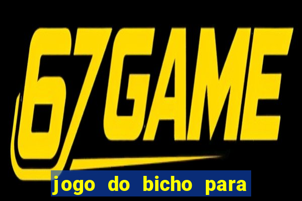 jogo do bicho para ganhar dinheiro