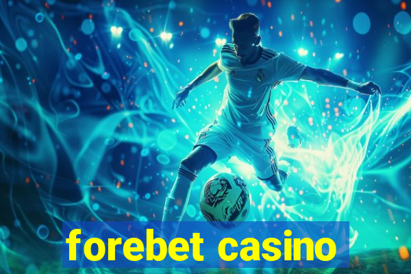 forebet casino