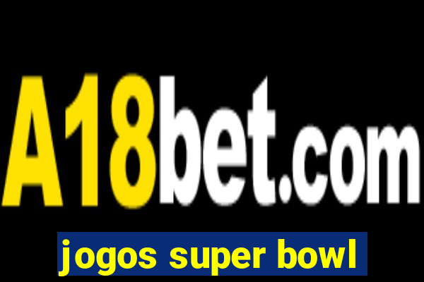 jogos super bowl