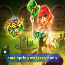 ams spring western 2023