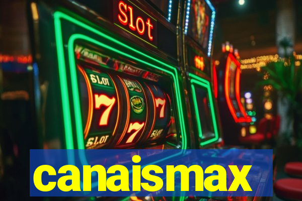 canaismax