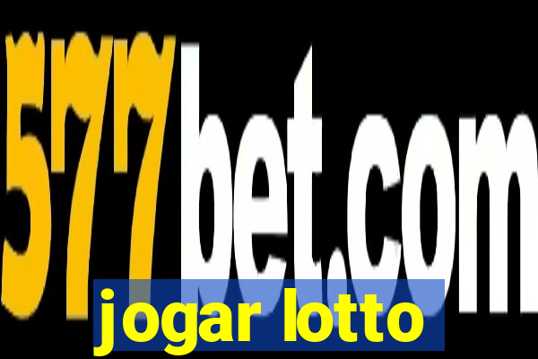 jogar lotto