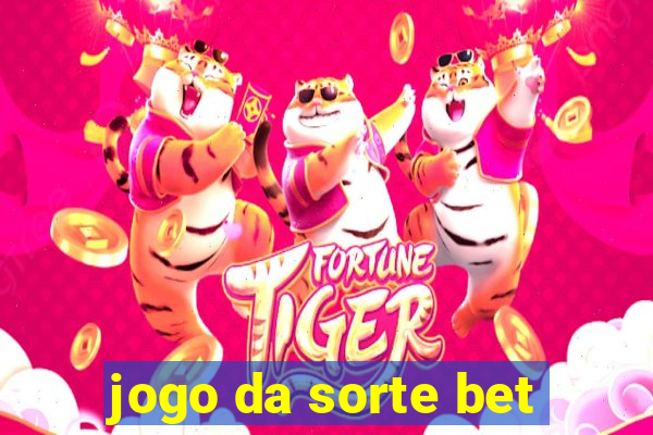 jogo da sorte bet