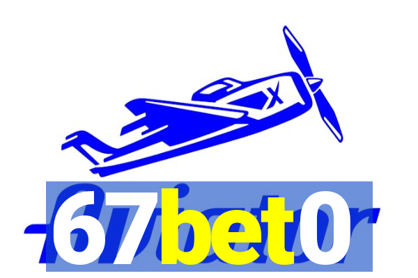 67bet0