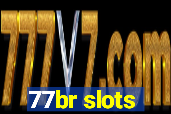 77br slots