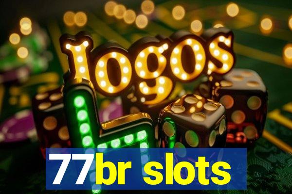 77br slots