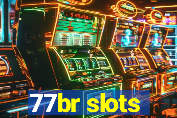 77br slots