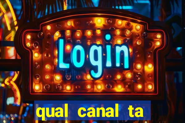 qual canal ta passando jogo do flamengo hoje