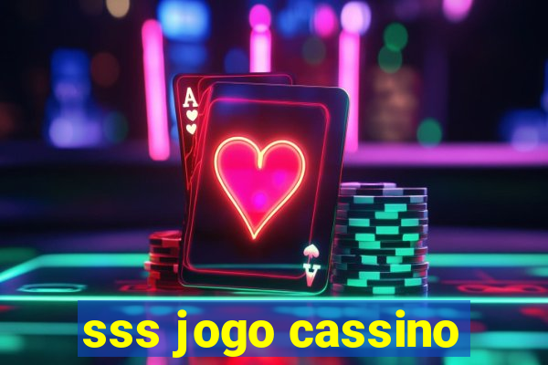 sss jogo cassino