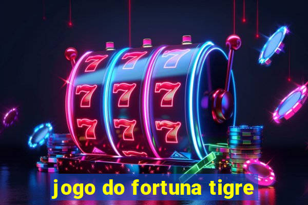 jogo do fortuna tigre