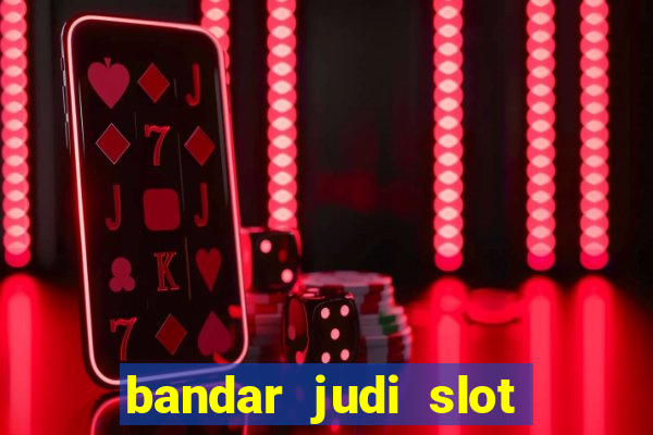 bandar judi slot online indonesia 2020