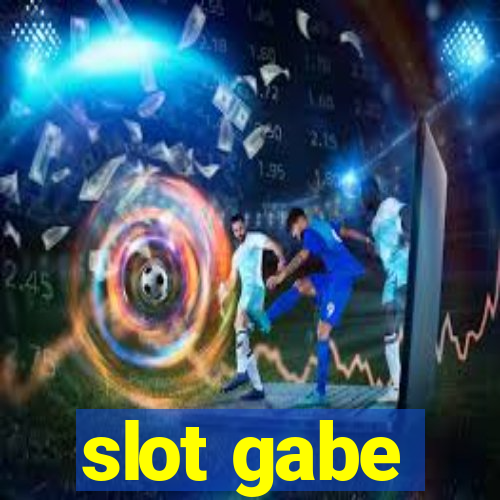 slot gabe