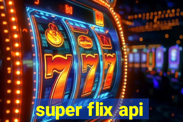 super flix api