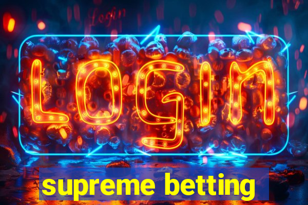 supreme betting