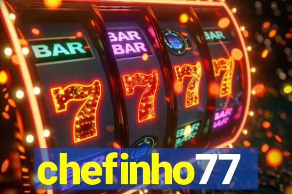 chefinho77