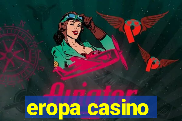 eropa casino