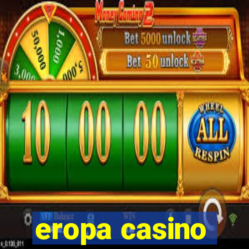 eropa casino