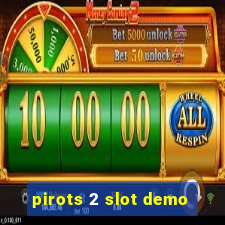 pirots 2 slot demo