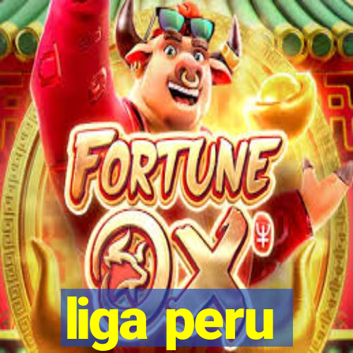 liga peru