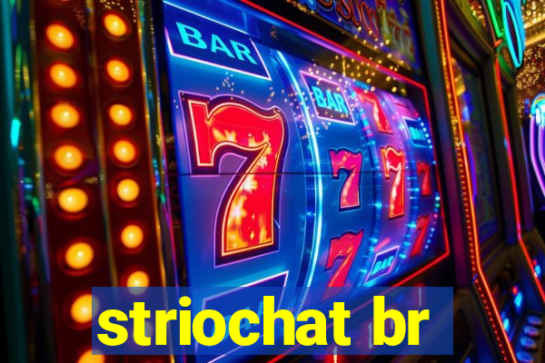 striochat br