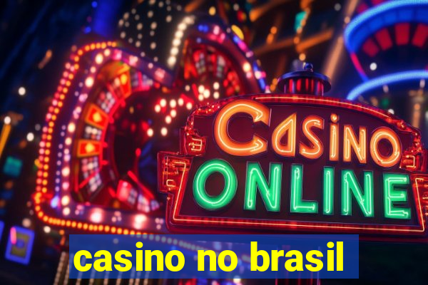 casino no brasil