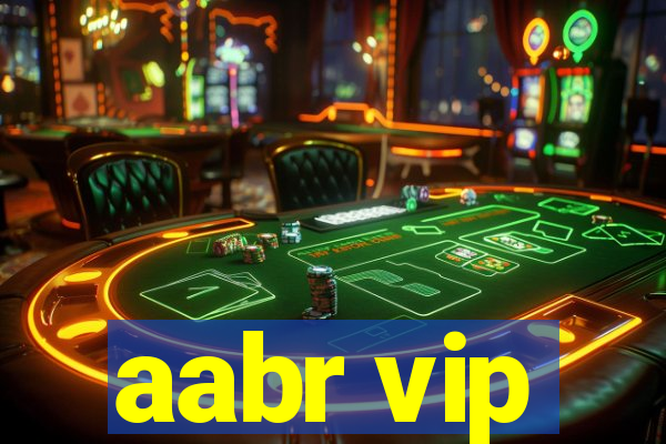 aabr vip