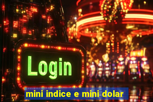 mini indice e mini dolar