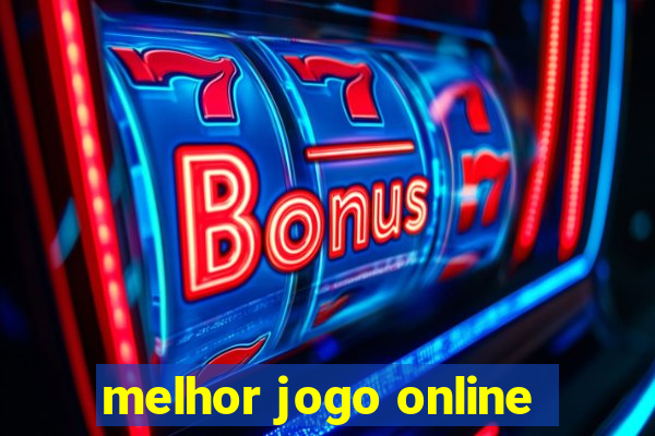 melhor jogo online