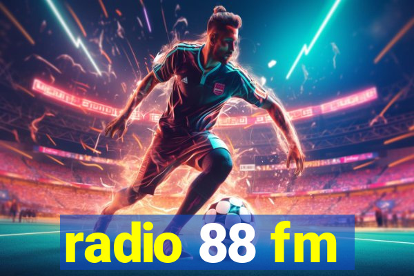 radio 88 fm